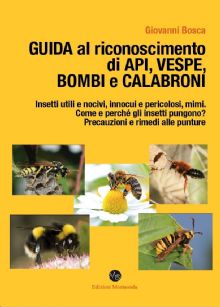 Giovanni Bosca, GUIDA AL RICONOSCIMENTO DI API, VESPE, BOMBI E CALABRONI