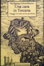 NOVITA': Wolfgang Schmidbauer, UNA CASA IN TOSCANA