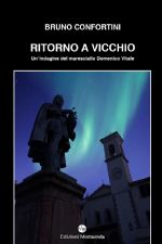 Bruno Confortini, RITORNO A VICCHIO