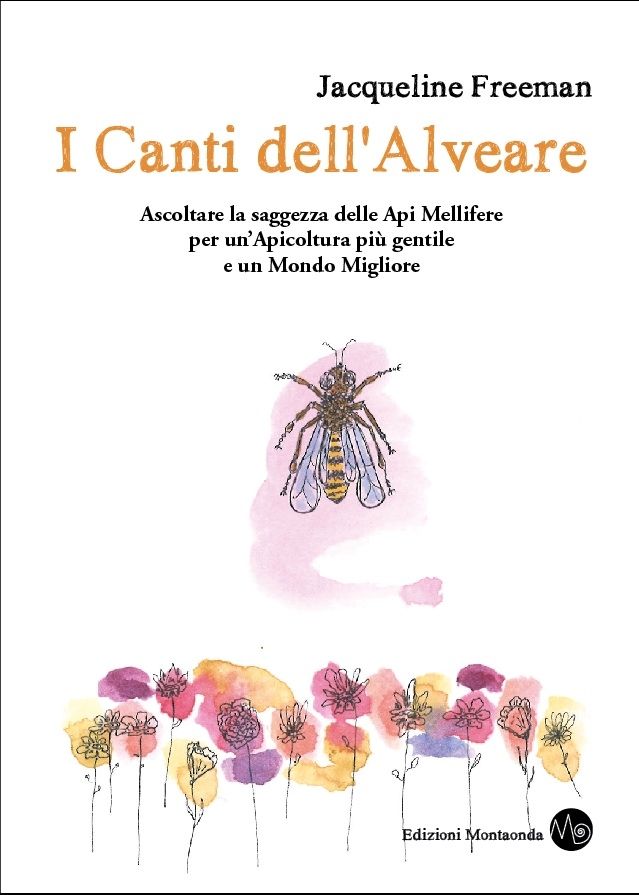 Jacqueline Freeman, I CANTI DELL'ALVEARE