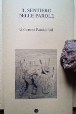 Giovanni Pandolfini, IL SENTIERO DELLE PAROLE