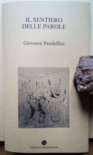 Giovanni Pandolfini, IL SENTIERO DELLE PAROLE