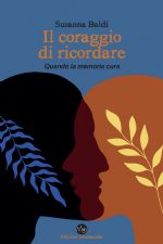 Susanna Baldi, IL CORAGGIO DI RICORDARE