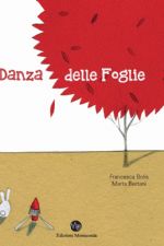 NOVITA' AGOSTO - La danza delle foglie