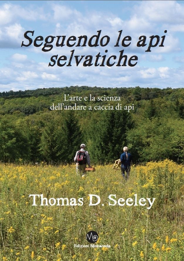 Thomas D. Seeley - Seguendo le api selvatiche